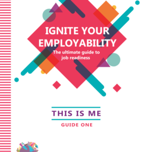 Ignite Your Employability (This is me)