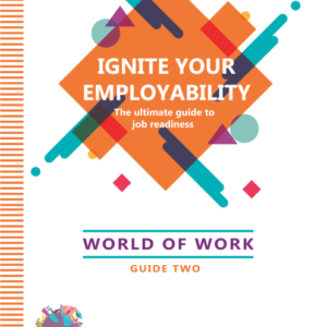 Ignite Your Employability (World of Work)